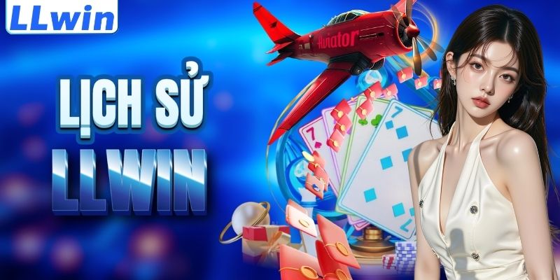 LLwin – Trang Game Uy Tín BETLIST24 Chính Thức Của LLWIN - Nhận 88K 10 Cột mốc lịch sử của nền tảng LLWIN